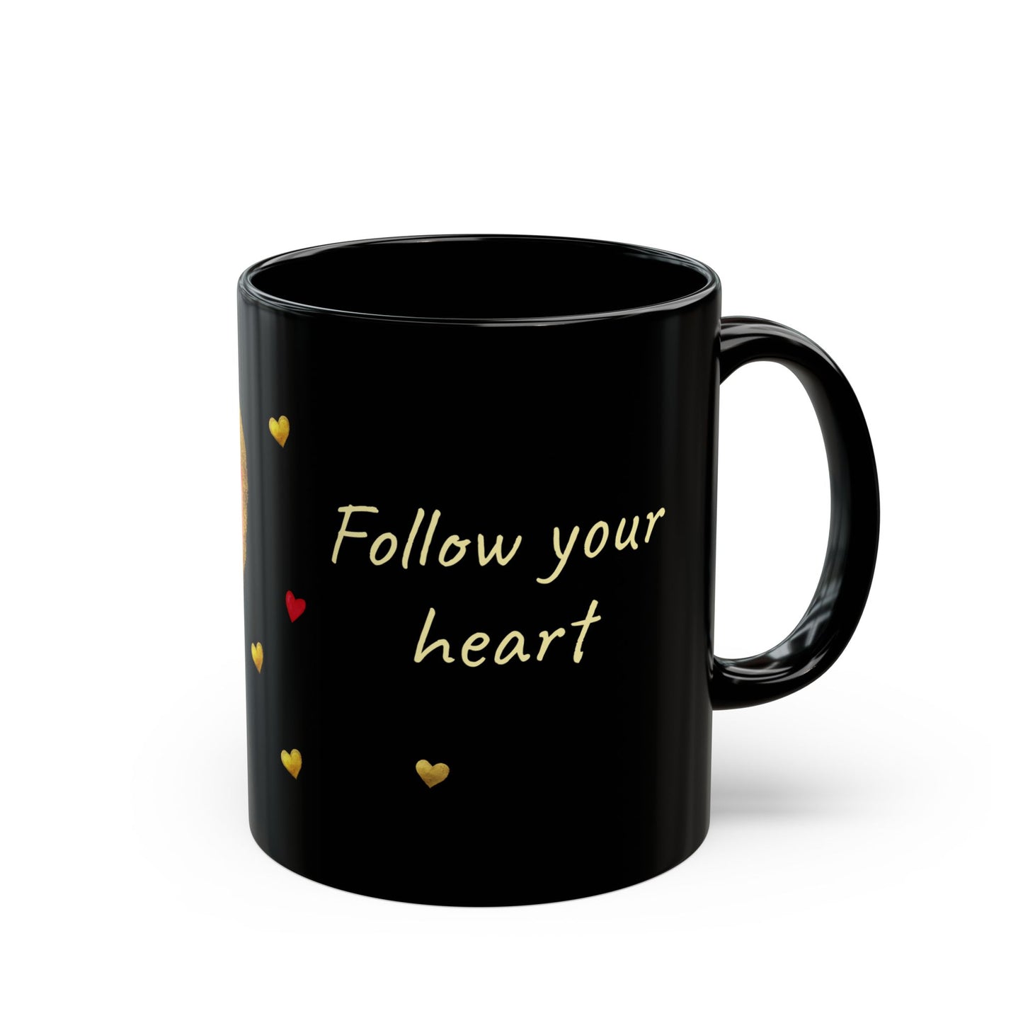 Black Mug - Follow your heart (11oz)