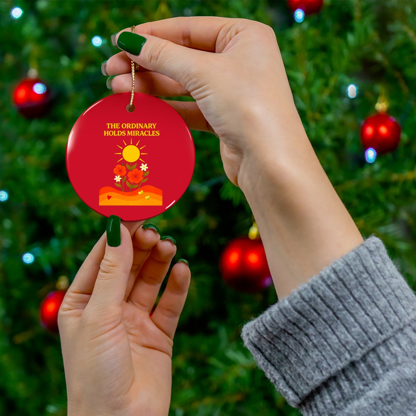 Ceramic Ornament, Circle - The Ordinary Holds Miracles (Red)