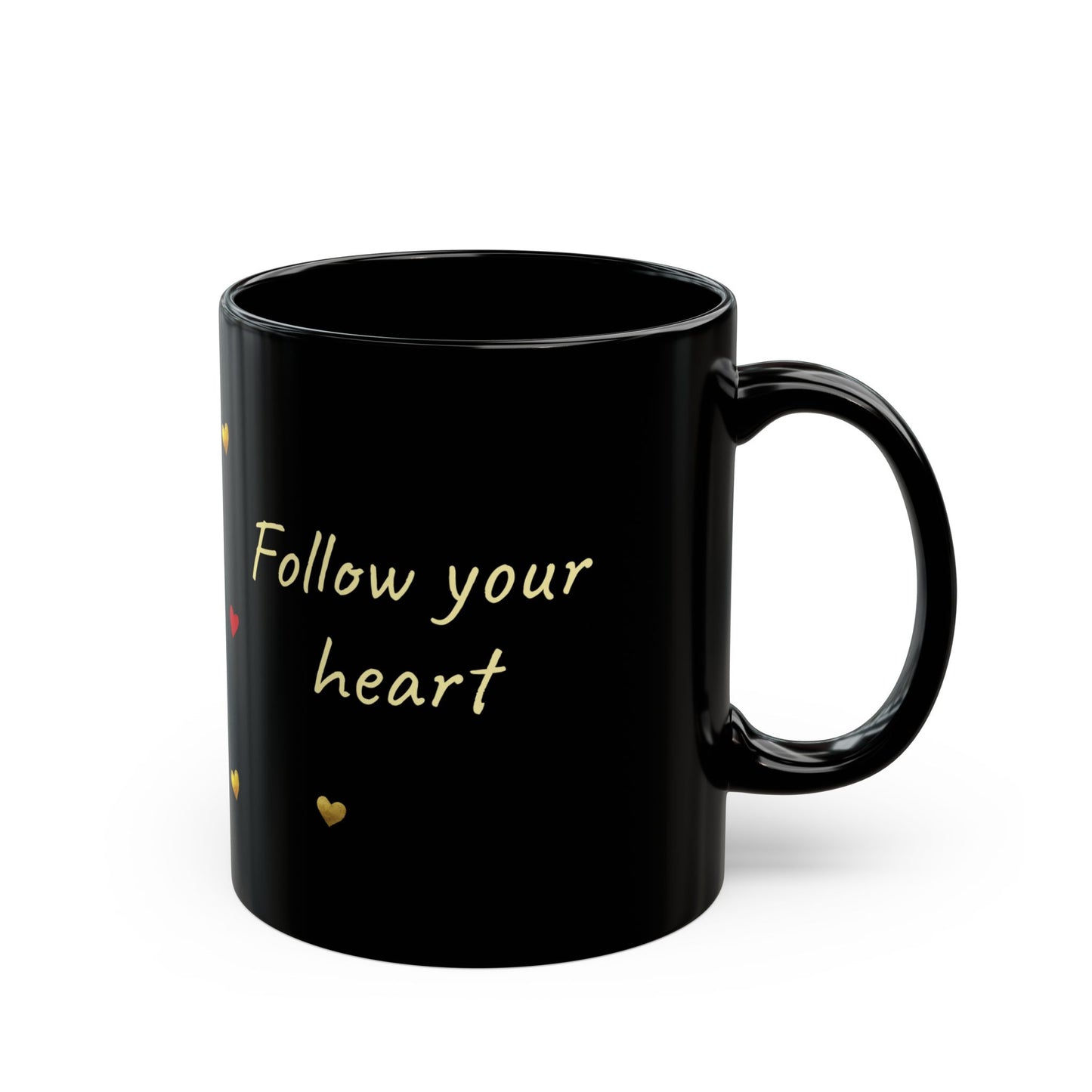 Black Mug - Follow your heart (11oz)