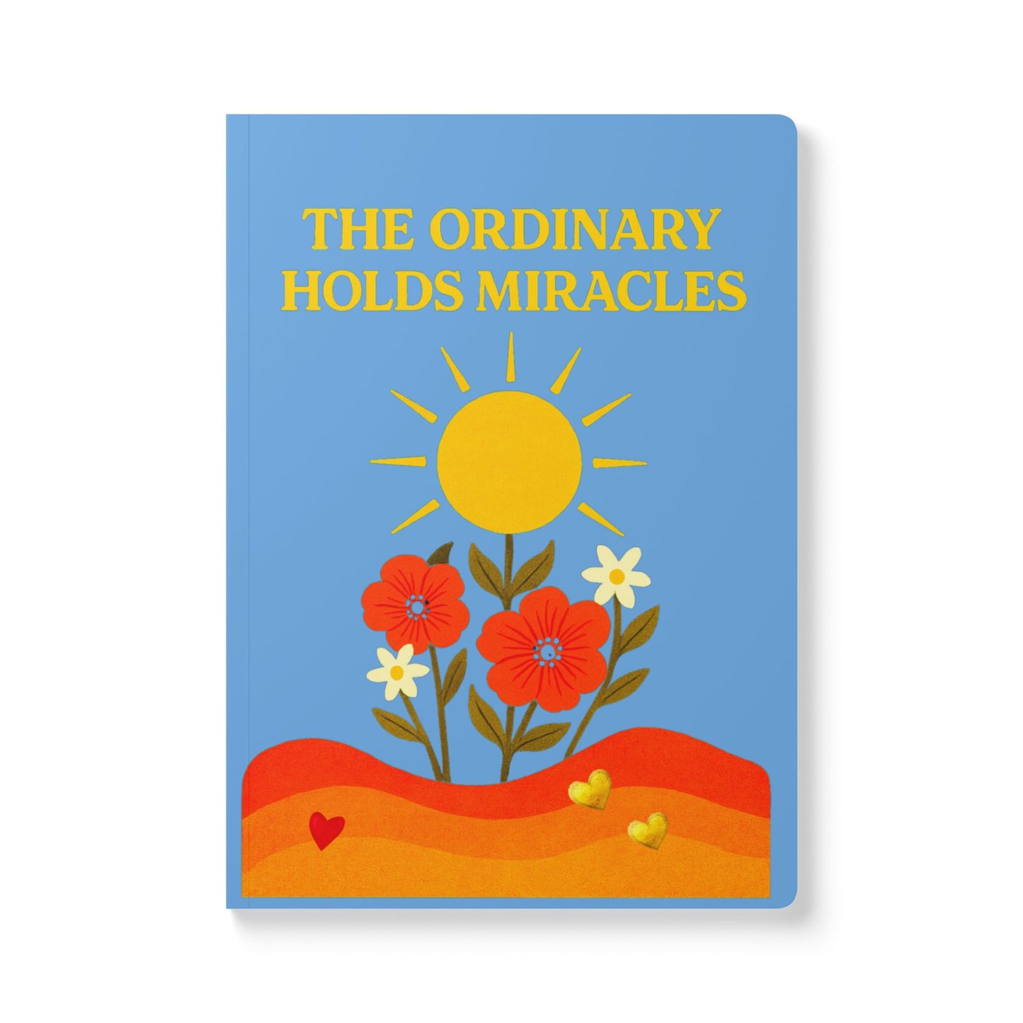 Softcover Journal: The Ordinary Holds Miracles  - Light Blue