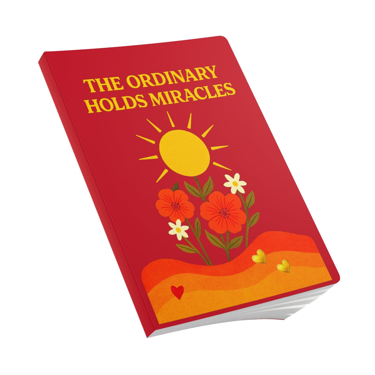 Softcover Journal: The Ordinary Holds Miracles  - Red