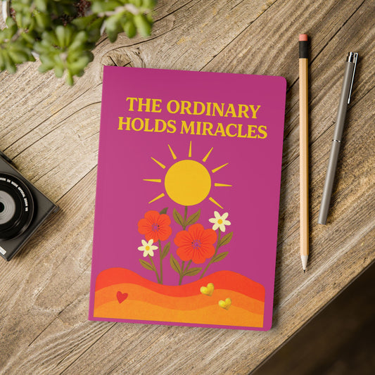 Softcover Journal: The Ordinary Holds Miracles  - Pink