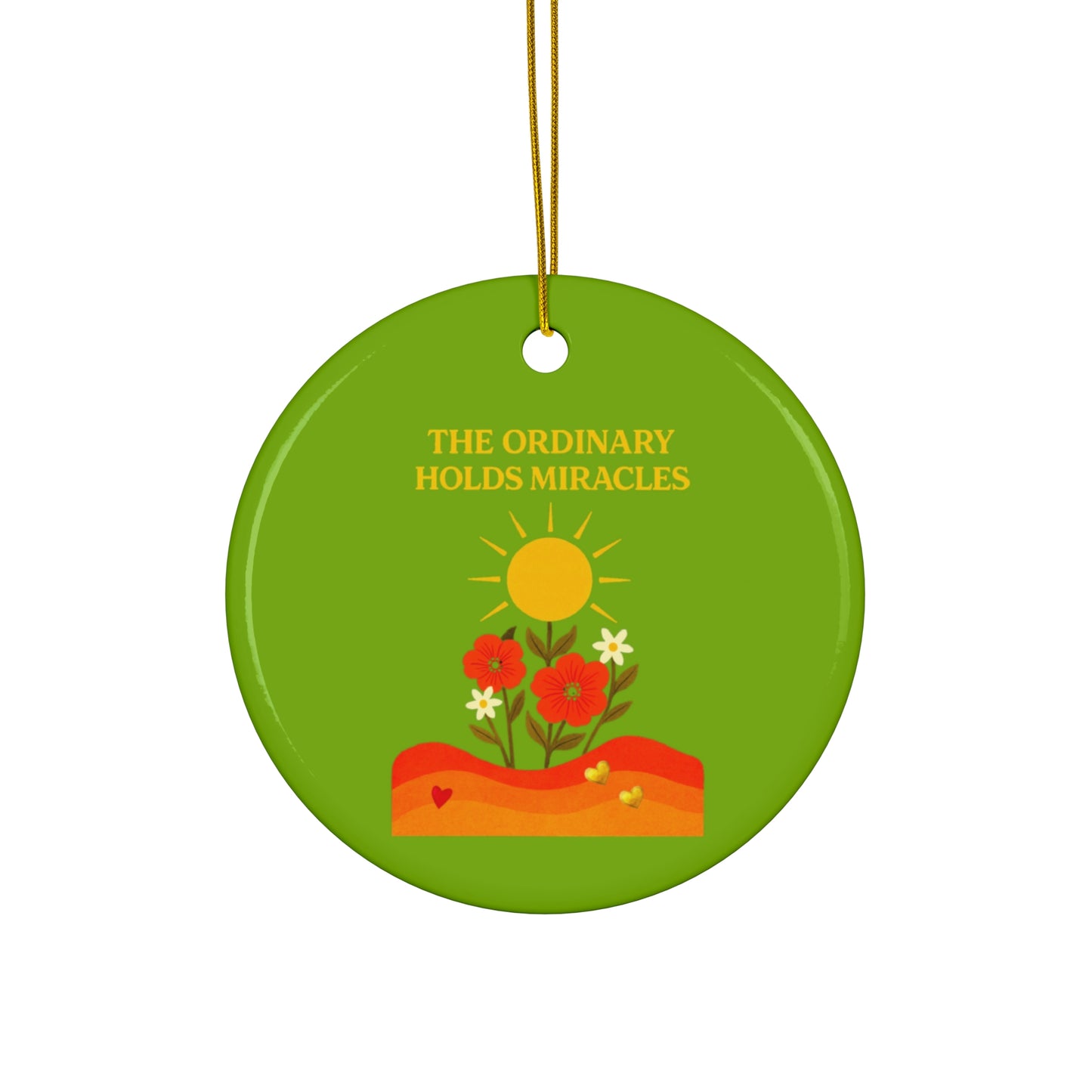 Ceramic Ornament, Circle - The Ordinary Holds Miracles (Light Green)