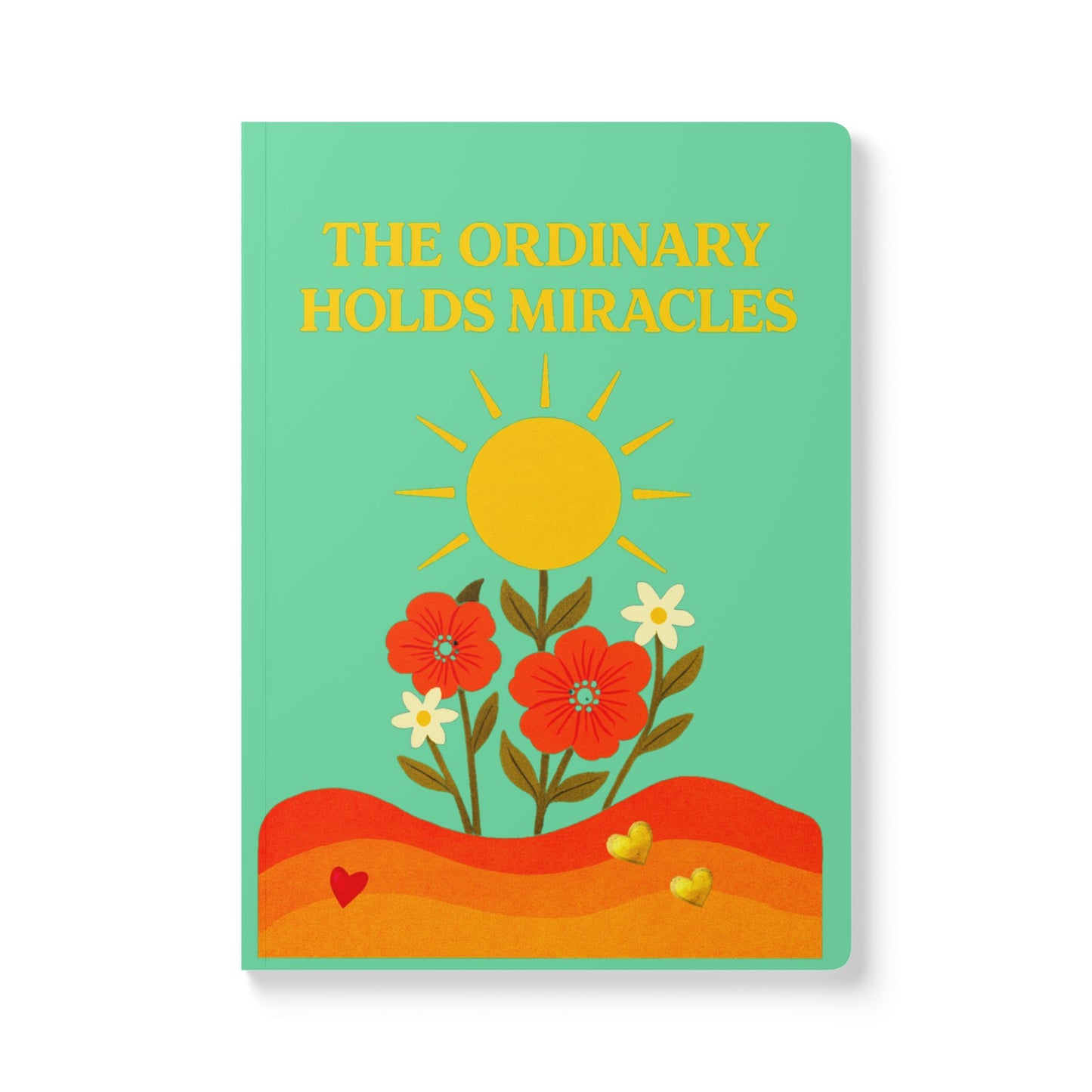 Softcover Journal: The Ordinary Holds Miracles  - Light Green
