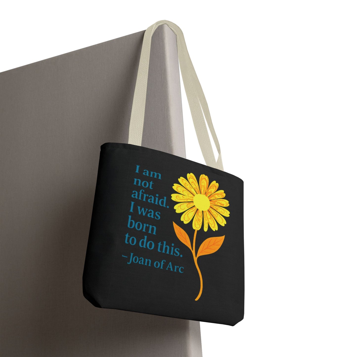 Tote Bag - I am not afraid. I was born to do this.