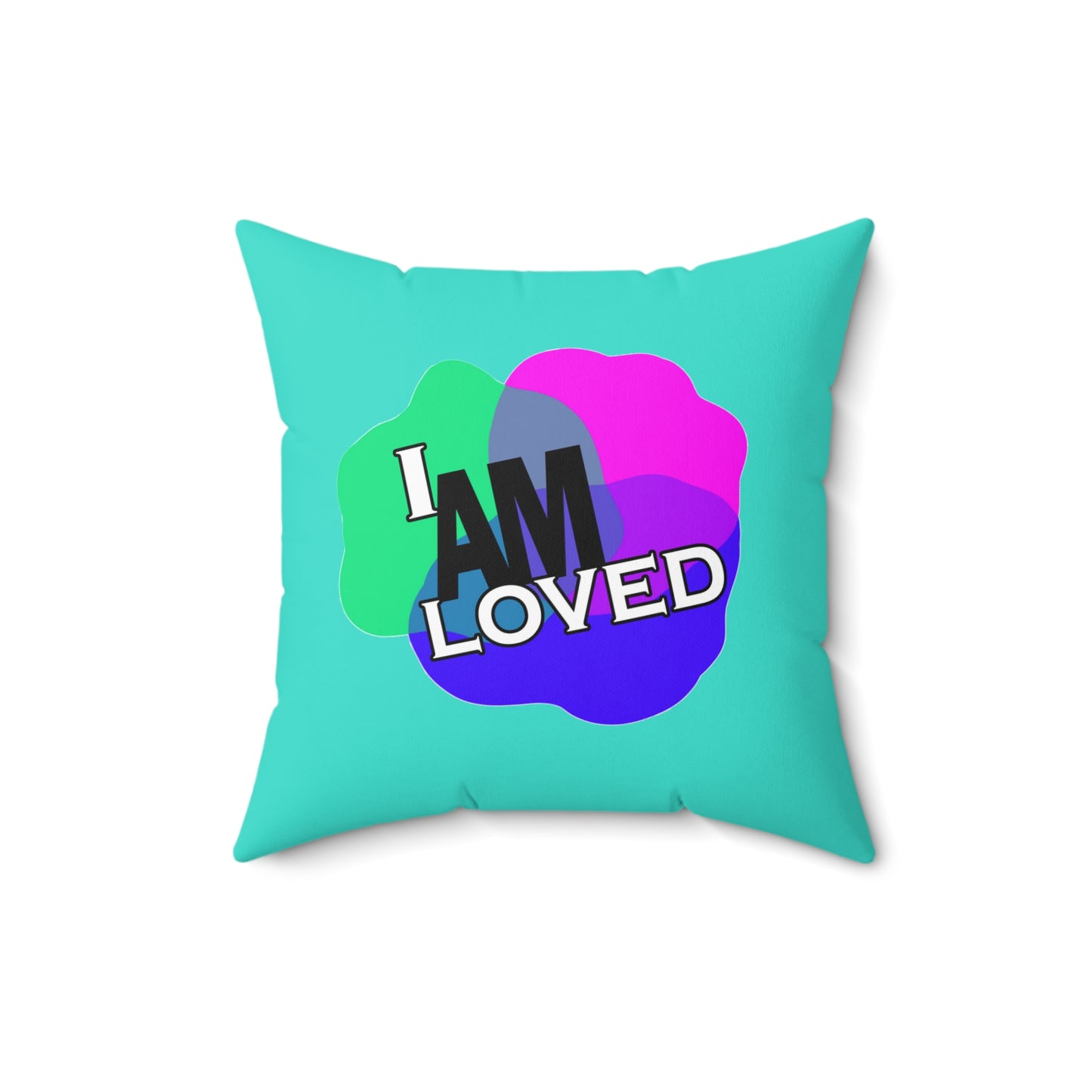 Spun Polyester Square Pillow - I Am Loved (Turquoise)